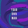 YOUR OWN MAN