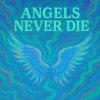 Angels Never Die