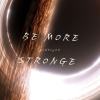 We can be more stronger