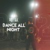 可以 (Dance All Night)
