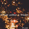 夢中夢_Dream within a Dream