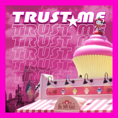 Trust ✩ me
