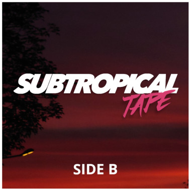 SUBTROPICAL TAPE (side B)