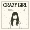 Crazy Girl