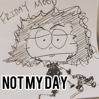 Not My Day