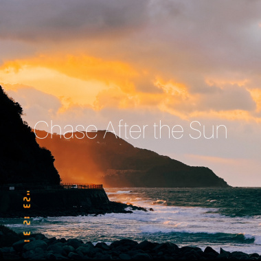 Chase After the Sun