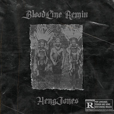 血脈 BloodLine（remix by HengJones 大亨）