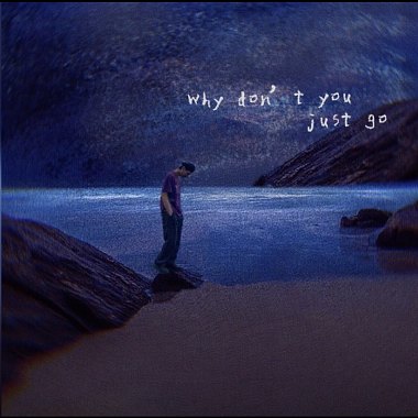 P1us,O.DKizzya - Why dont you just go?