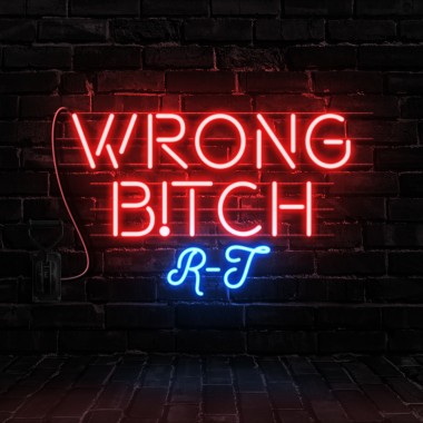 Wrong B!tch