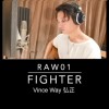 弘正Vince Way - Fighter(raw01)