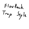 Flowback trap style (remix)(Prod.HANEDA)