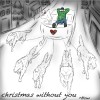 沒有你的聖誕節 Christmas without you🎄