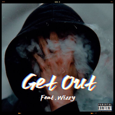 Get Out (Feat.Wizzy)