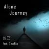 Alone Journey -- 就已ft. DenNiz