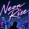 Neon Rise