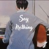 Say Nothing