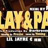 lil Jayre c 瑪龍 - PLAY & PAY
