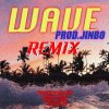 WAVE REMIX