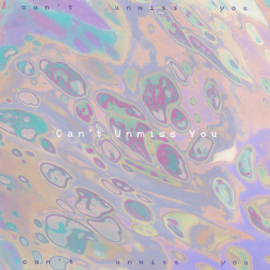 Can't Unmiss You (Feat.郁采真)