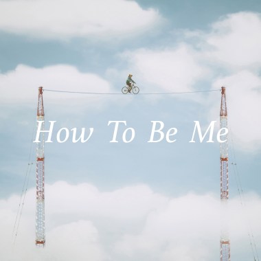 Maja - How To Be Me