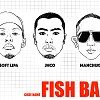 Fish Ball (feat. Soft Lipa and Manchuker)