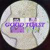 Good toast