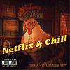 Netflix & Chill(with. 頑固人)| Offical Audio