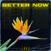 Better Now