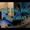 【RingRingRing】feat.新泳人NEWSWIMMER(Swan)