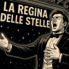 La Regina delle Stelle / Aria