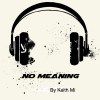 No meaning