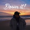 楊官諭 K.Yang 【Down it!】