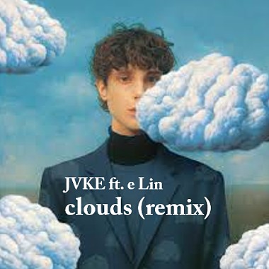 JVKE - clouds (e Lin remix)