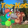 Too Hot!