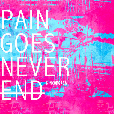 Pain goes never end