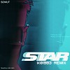SOWUT STAR-(KØ1983 Remix) #Remixology 這首給你咪