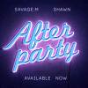 Savage.M/馬克 - After party (Official Audio) Beat by shawn