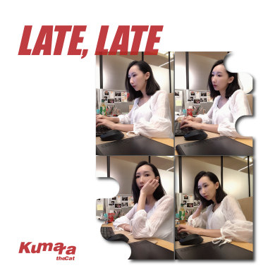 Late, Late（Demo）