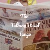 The Talking Head Tango