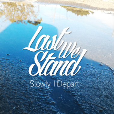 Slowly, I Depart