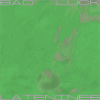 坏运气 BAD LUCK
