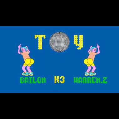 K3 - 玩具TOY ft.Warren Z / Bailon 【大湖隊DHsquad】
