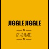 My Money Don’t Jiggle Jiggle( Kysso Remix )