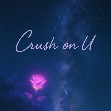 Crush on U (Demo Audio)