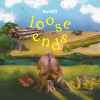 loose ends