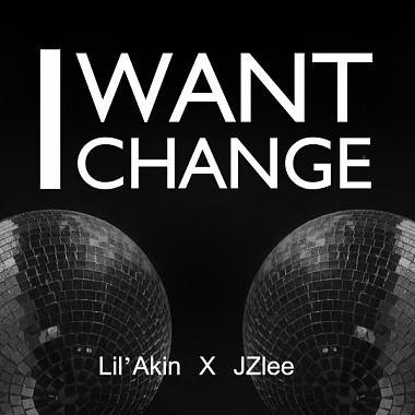 I Want Change feat.JZlee