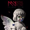 my soul,my bone feat.ZHI16