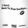SiMBA《Goodbye》Ft.o1e66skr