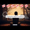 Longing for what I'm without