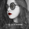 Life is a dream